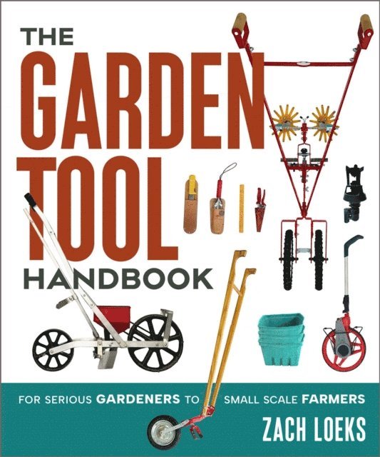 Zach Loeks - Garden Tool Handbook, E-bok