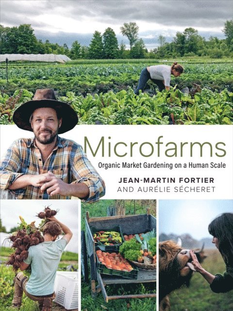 Aurelie Secheret, Jean-Martin Fortier - Microfarms, E-bok