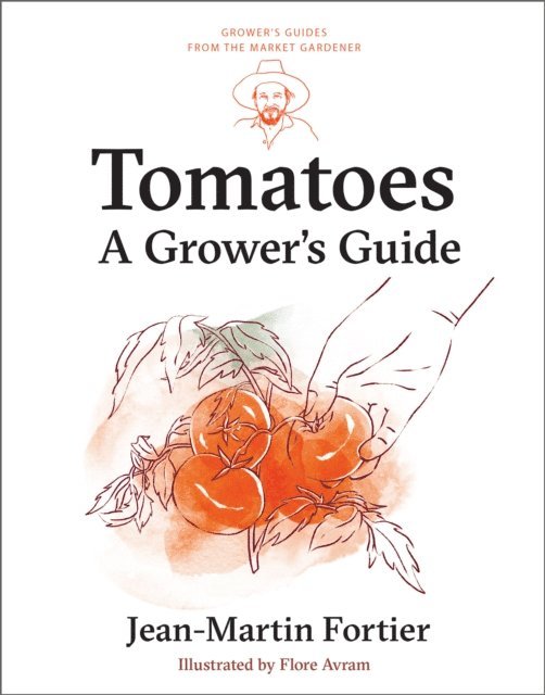 Jean-Martin Fortier, Pierre Nessmann - Tomatoes, E-bok
