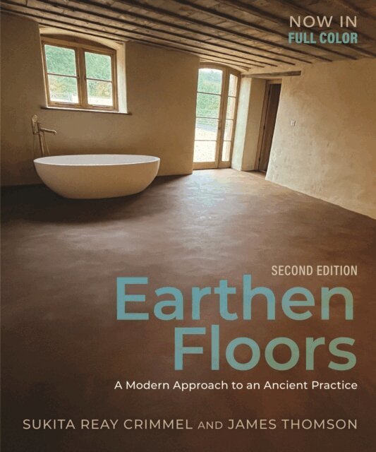James Thomson, Sukita Reay Crimmel - Earthen Floors, Second Edition, E-bok