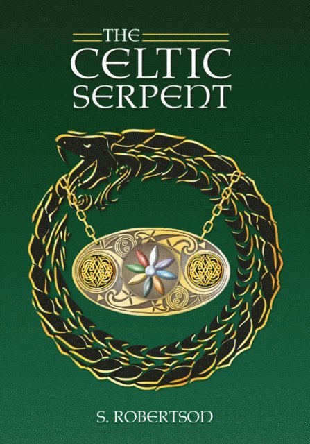 S. Robertson - Celtic Serpent, E-bok
