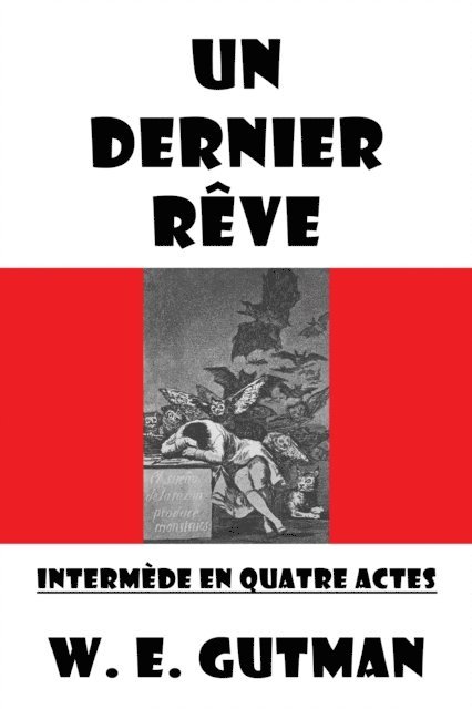 W. E. Gutman - Un Dernier Reve: Intermede en Quatre Actes, E-bok. Tillgänglighet: Lägg i varukorg