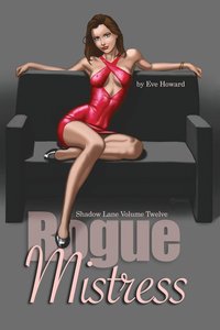 Rogue Mistress Shadow Lane Volume Twelve
