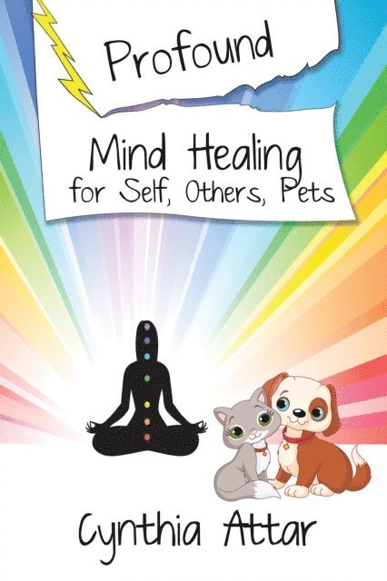 Cynthia Attar - Profound Mind Healing for Self, Others, Pets, E-bok. Tillgänglighet: Lägg i varukorg