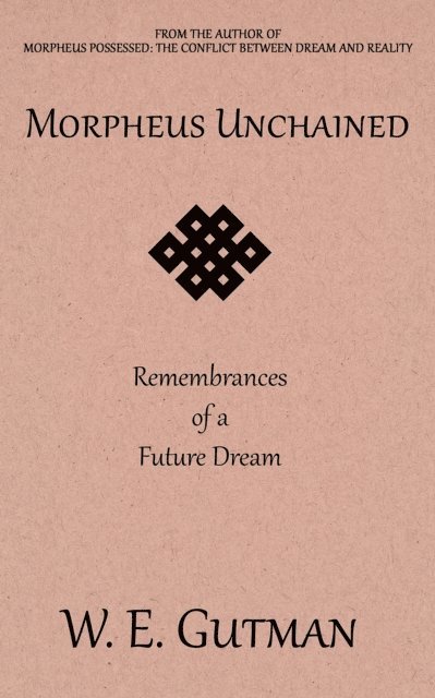 W. E. Gutman - Morpheus Unchained: Remembrances of a Future Dream, E-bok. Tillgänglighet: Lägg i varukorg