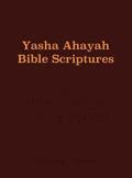 Yasha Ahayah Bible Scriptures (YABS) Study Bible