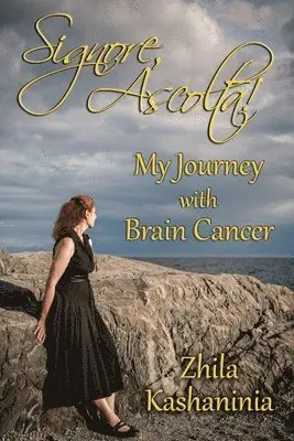Signore, Ascolta! My Journey with Brain Cancer