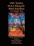 Yasha Ahayah Bibel Schriften Aleph Tav (German Edition YASAT Study Bible)