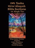 Yasha Ahayah Biblia Escrituras Aleph Tav (Spanish Edition YASAT Study Bible)