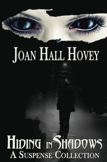 Joan Hall Hovey - Hiding in Shadows, E-bok. Tillgänglighet: Lägg i varukorg