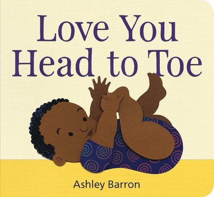 Ashley Barron - Love You Head to Toe, Inbunden. Tillgänglighet: Lägg i varukorg