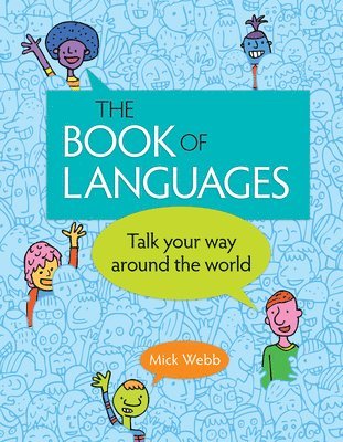 Mick Webb - The Book of Languages: Talk Your Way Around the World, Häftad