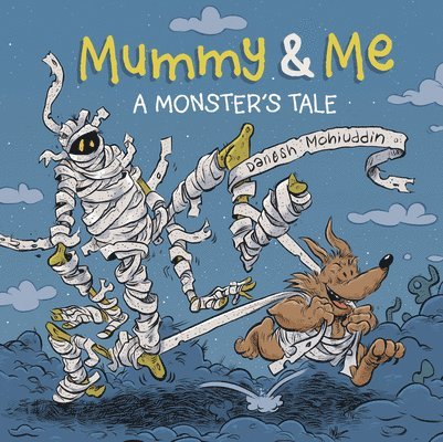 Mummy & Me: A Monster's Tale