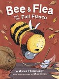 Bee & Flea and the Fall Fiasco