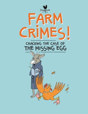 Sandra Dumais - Farm Crimes: Cracking the Case of the Missing Egg, Häftad