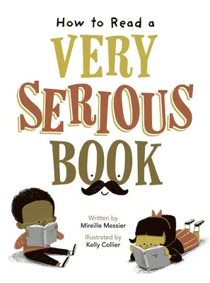 How to Read a Very Serious Book
