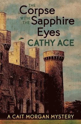 Cathy Ace - Corpse with the Sapphire Eyes, Häftad