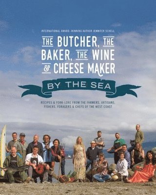 Jennifer Schell - Butcher, the Baker, the Wine and Cheese Maker by the Sea, Häftad. Tillgänglighet: Tillfälligt slut