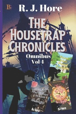 R J Hore - Housetrap Chronicles Omnibus Vol 4, Häftad