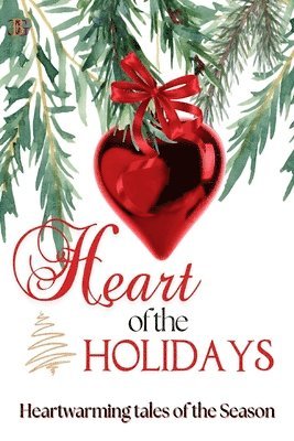 Donica Covey, Rebecca Goings, Ellie Lynn - Heart of the Holiday, Häftad