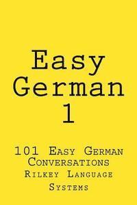 Paul Beck - Easy German 1: Easy German Conversation 1, Häftad