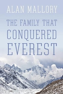 Alan Mallory - Family That Conquered Everest, Häftad. Tillgänglighet: Tillfälligt slut