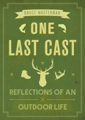 Bruce Masterman - One Last Cast, Häftad. Tillgänglighet: Lägg i varukorg