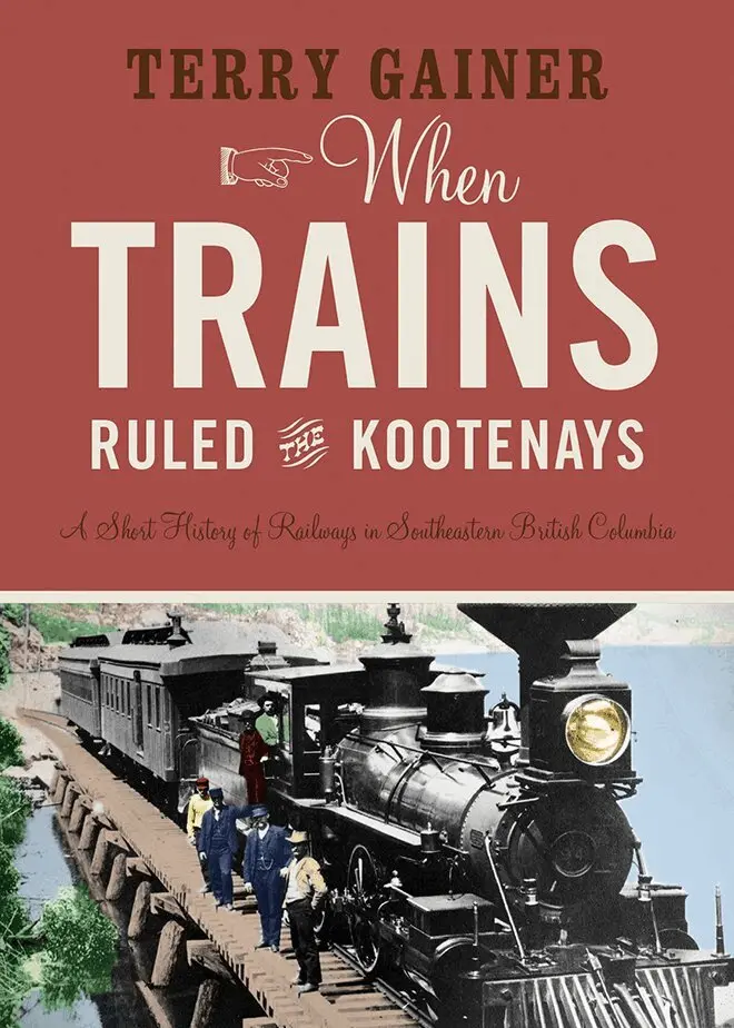 Terry Gainer - When Trains Ruled the Kootenays, Häftad. Tillgänglighet: Lägg i varukorg