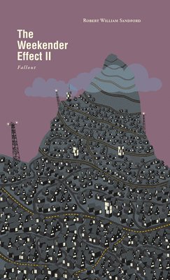 Robert William Sandford - Weekender Effect II, Häftad