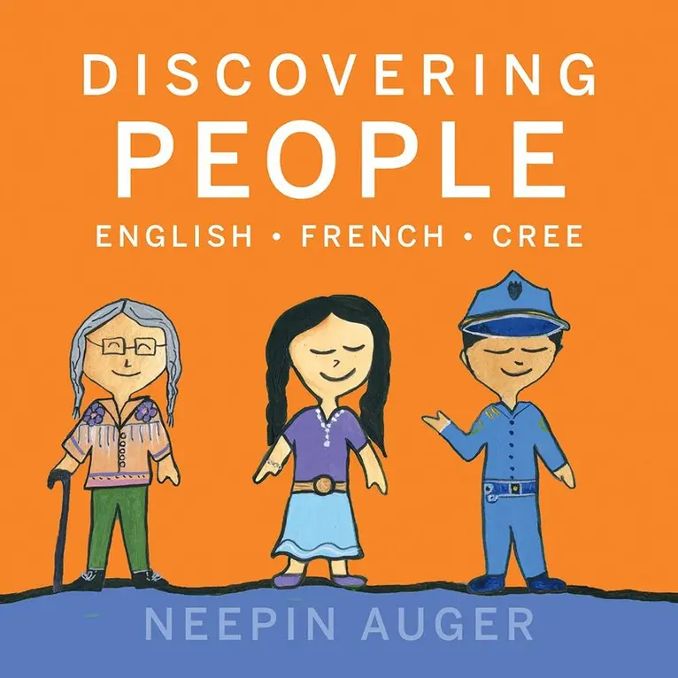 Neepin Auger - Discovering People: English * French * Cree, Inbunden. Tillgänglighet: Lägg i varukorg