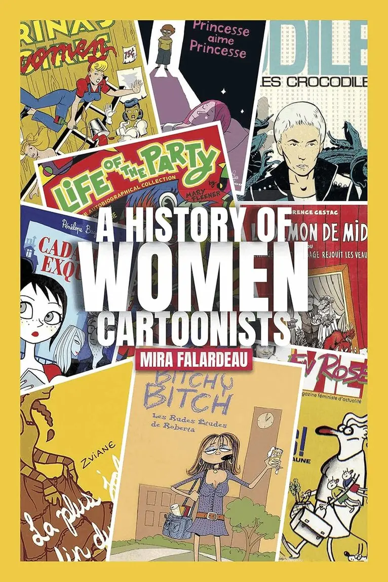 Mira Falardeau - History of Women Cartoonists, Häftad. Tillgänglighet: Lägg i varukorg
