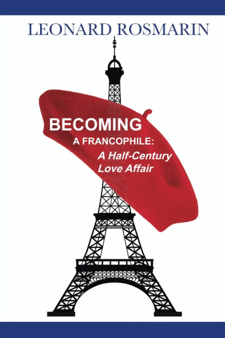 Léonard Rosmarin - Becoming a Francophile, Häftad. Tillgänglighet: Lägg i varukorg