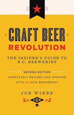 Joe Wiebe - Craft Beer Revolution, Häftad