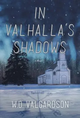 W.D. Valgardson - In Valhalla's Shadows, Inbunden. Tillgänglighet: Lägg i varukorg