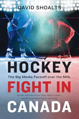 David Shoalts - Hockey Fight in Canada, Häftad. Tillgänglighet: Tillfälligt slut