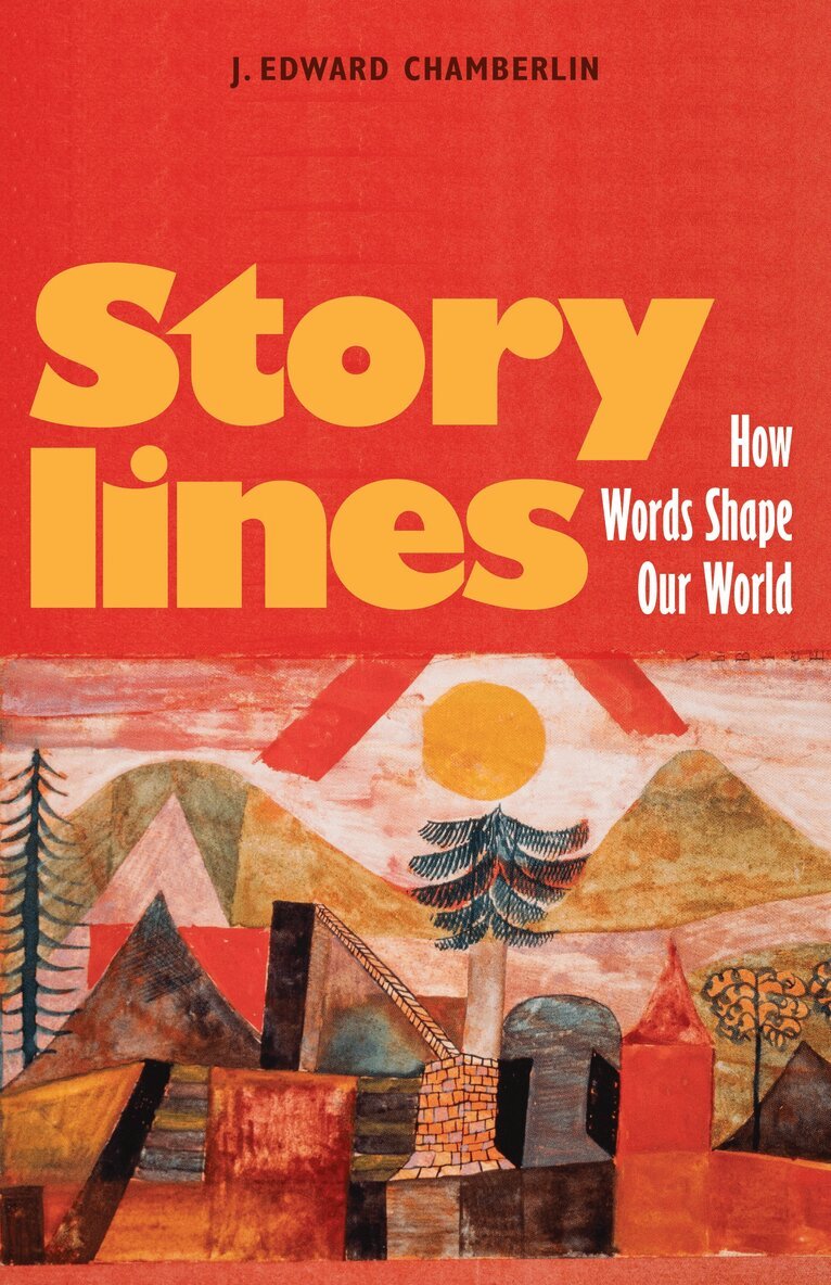 J. Edward Chamberlin - Storylines, Häftad