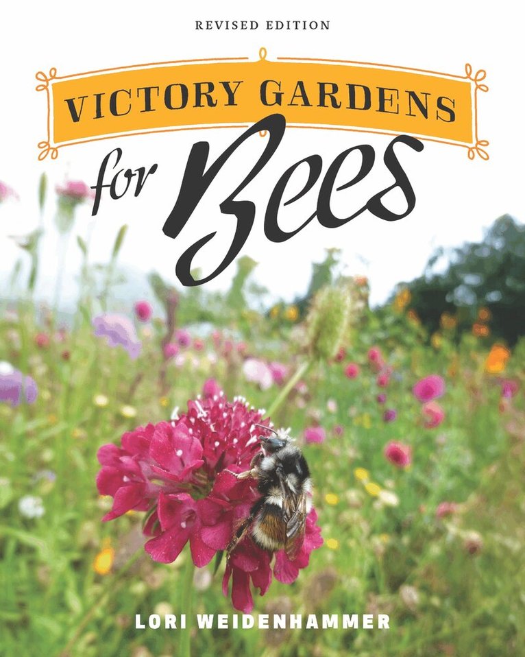 Lori Weidenhammer - Victory Gardens for Bees, Häftad