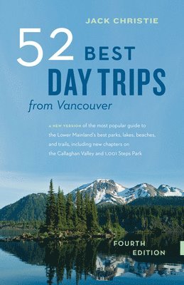 Jack Christie - 52 Best Day Trips from Vancouver, Häftad. Tillgänglighet: Tillfälligt slut