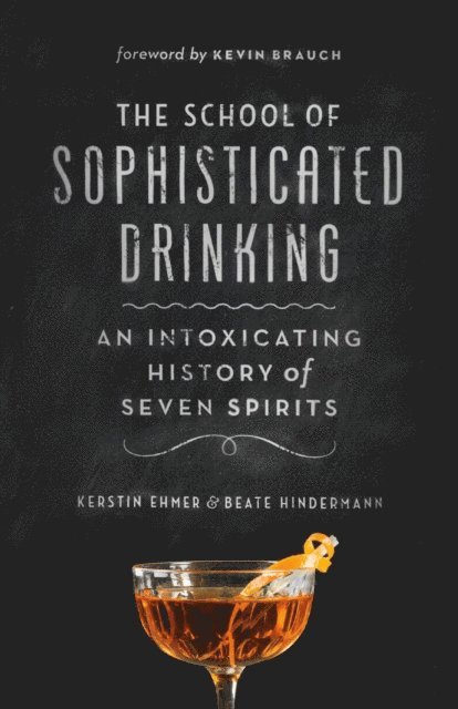 Beate Hindermann, Kerstin Ehmer - School of Sophisticated Drinking, E-bok