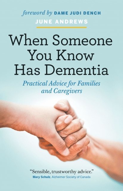 June Andrews - When Someone You Know Has Dementia, E-bok
