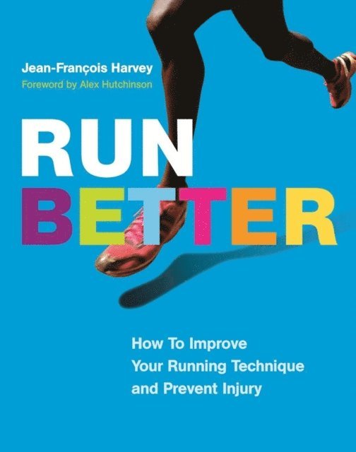 Jean-Francois Harvey - Run Better, E-bok