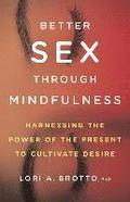 Better Sex Through Mindfulness