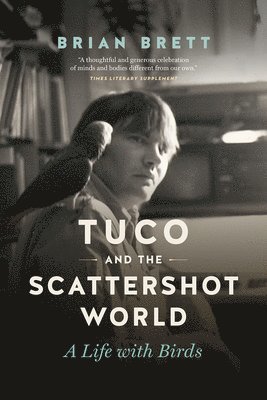 Brian Brett - Tuco and the Scattershot World, Häftad