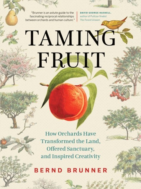 Bernd Brunner - Taming Fruit, E-bok