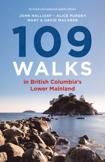Alice Purdey, John Halliday - 109 Walks in British Columbia's Lower Mainland, E-bok
