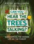 Can You Hear the Trees Talking?