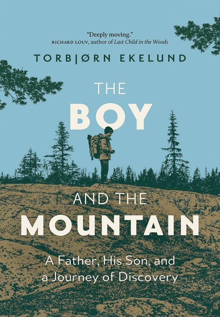 Torbjorn Ekelund - Boy and the Mountain, Inbunden