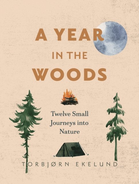 Torbjorn Ekelund - Year in the Woods, E-bok