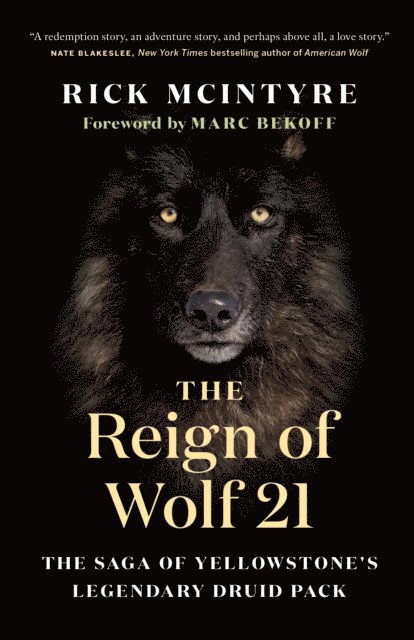 Rick McIntyre - Reign of Wolf 21, E-bok