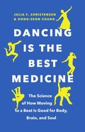 Dancing Is the Best Medicine